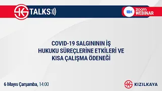 WEBINAR: Covid-19'da İş Hukuku Süreçleri ve Kısa Çalışma Ödeneği