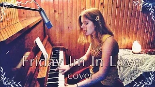 The Cure- "Friday Im In Love" cover