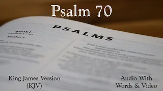 Psalm 70 - King James Version (KJV) Audio Bible