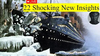LIVE DISCUSSION: Titanic was on FIRE When It Sailed + 21 More Shockers