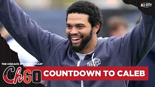 The countdown to Caleb Williams becoming a Chicago Bear! | THE Chicago Sports Podcast