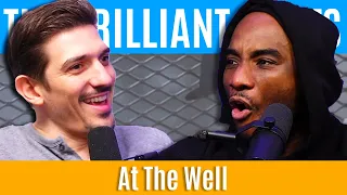 At The Well | Brilliant Idiots with Charlamagne Tha God and Andrew Schulz