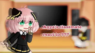 Anya's classmate react to ??? + damianya ||  3/?? ||All video links are in the description 🌸