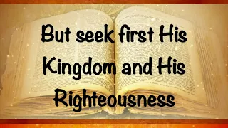 seek first matthew 6 31 34