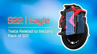 Tests Related to Battery Pack of S22 EAGLE