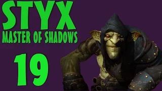 Styx: Master of Shadows Zagrajmy w #19