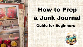 Mastering the Art of Junk Journaling: Step-by-Step Guide for Beginners