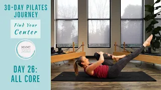 All Core Pilates Workout | "Finding Your Center" 30 Day Series - 26