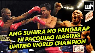 Paano SINIRA ni CYCLONE ang pangarap ni Pacquiao maging UNIFIED WORLD CHAMPION?