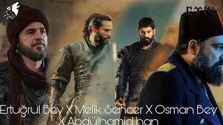Ertuğrul Bey X Melik Sencer X Osman Bey X Abdülhamid Han | Edit | Rise Of Ottoman