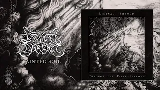 Liminal Shroud  - Tainted Soil [From album: Through the False Narrows]