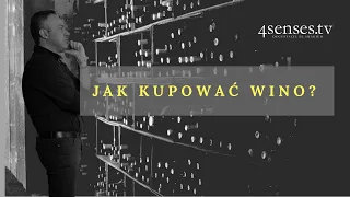 Jak kupować wino? | 4Senses.TV