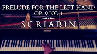 Scriabin - Prelude for the Left Hand Op 9 No 1 - Timothy Chiang