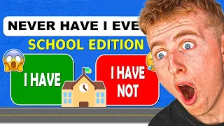 NEVER Have I Ever… School Edition!