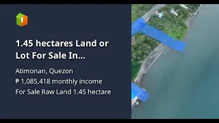 1.45 hectares Land or Lot For Sale In Atimonan Quezon