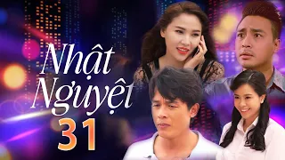 Nhật Nguyệt - Tập 31 FULL | Phim Gia Đình Việt Hay Nhất | Tình Cảm, Tâm Lý, Xã Hội Việt Nam 2024