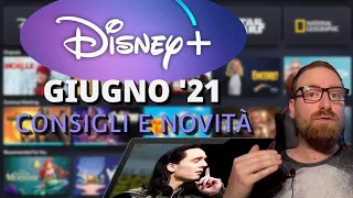 Disney Plus Giugno 2021 Cosa Guardare Novità Ultime Uscite