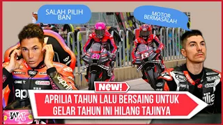 APRILIA TAHUN LALU BERSAING UNTUK GELAR TAHUN INI HILANG TAJINYA