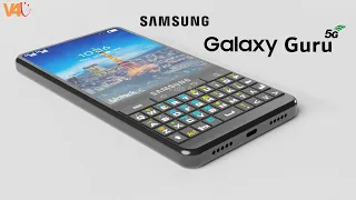 Samsung Guru 5G First Look, Release Date, Price, 12GB RAM, 8100mAh Battery, Trailer, Camera, Specs