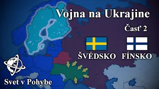 VOJNA na UKRAJINE - Časť 2 | Noví členovia NATO? Fínsko a Švédsko