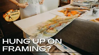 Hung up on Framing? Tips for Framing Watercolor Paintings.