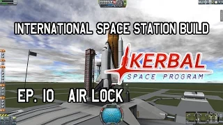 International Space Station Build EP.10 Air Lock Repair (KSP)