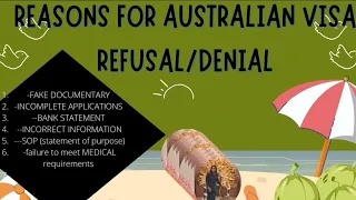 REASONS FOR AUSTRALIAN VISA REFUSAL// WHY CAN SOMEONE GET DENIED VISA TO AUSTRALIA