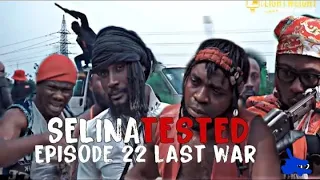 SELINA TESTED WAR EPISODE 21 || War is coming (Lightweight Entertainment)