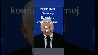 Niech żyje prezes komunistycznej partii PiS