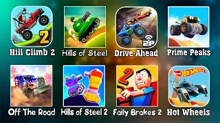 Hill Climb Racing 2, Hills of Steel, Drive Ahead, Prime Piks, Off the Road, Faily Brakes, Hot Wheels