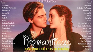 Música Romántica Para Relajarse | Las Mejores Canciones Románticas En ESPAÑOL | BALADAS ROMANTICAS