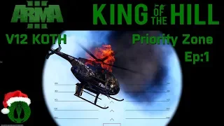 ARMA 3 KOTH: V12 - Priority Zone Grind