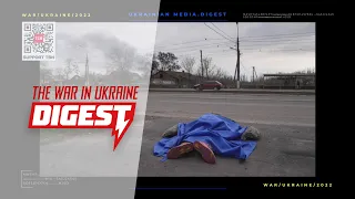The war in Ukraine. Digest 12.04.22 Day 48