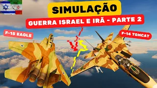 SIMULAÇÃO: Guerra entre Israel e o Irã #Parte2