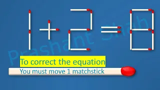 Matchstick Puzzle 1+2=8