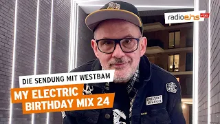 My Electric Birthday Mix 24 | Die Sendung mit Westbam