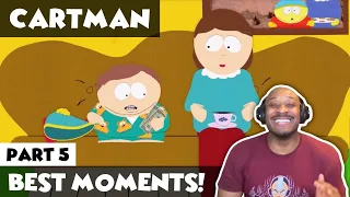 Eric Cartman Best Moments - Part 5 - SOUTH PARK [REACTION!]
