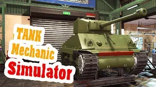 Сдаем Шерман заказчику как новенький! - ч5 Tank Mechanic Simulator