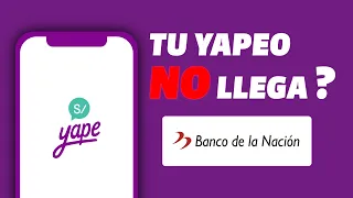 ¿Por qué tu YAPEO no llega al instante? | YAPE con el Banco de la Nación