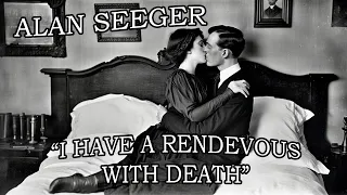 "I Have a Rendezvous with Death" by Alan Seeger