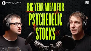 Psychedelics & Biotech Stocks to Take Wall Street | Angel Research Podcast Ep. 80