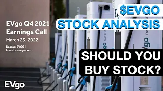 $EVGO stock analysis - EVgo Q4 2021 Earnings Review
