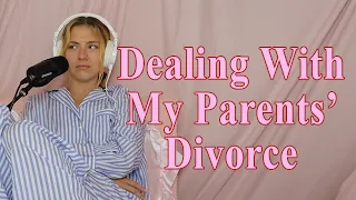 Dealing With My Parents' Divorce