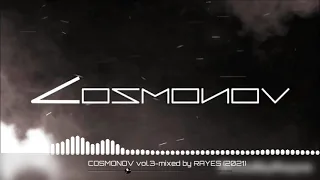 COSMONOV vol 3 mixed by RAYES 2021