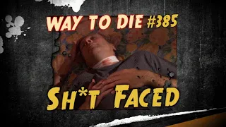 1000 Ways to Die Shit Faced