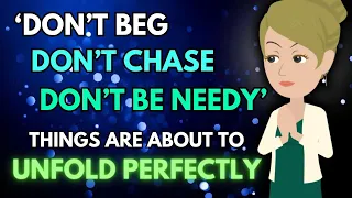 Don't Beg, Don't Chase, Don't Be Needy 💎 Things Are About To Unfold Perfectly For You! Abraham Hicks