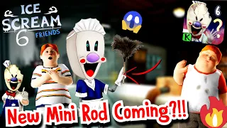 NEW CLEANER MINI ROD Coming In ICE SCREAM 6?!!😱🤩🔥| ICE SCREAM 6 NEW MINI ROD | KEPLERIANS | FANMADE