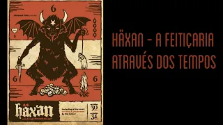 Häxan - A Feitiçaria Através dos Tempos (1922), versão restaurada em 720p - ative as legendas