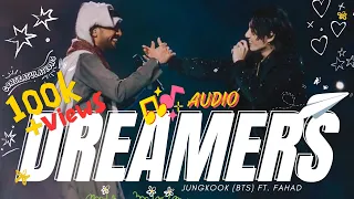 [AUDIO] DREAMERS by Jungkook (BTS) ft. Fahad Al Kubaisi