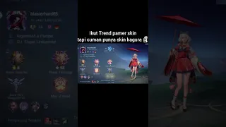 Ikut Trend pamer skin tapi cuman punya skin kagura 🗿 #mobilelegends #shorts